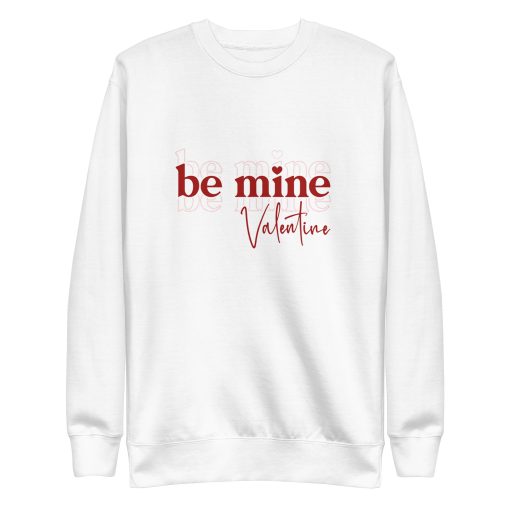Be Mine Valentines Day Crewneck Sweatshirt