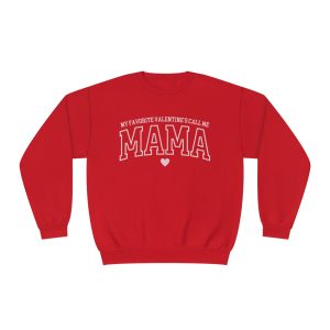 My Favorite Valentine's Call Me Mama Crewneck Sweatshirt
