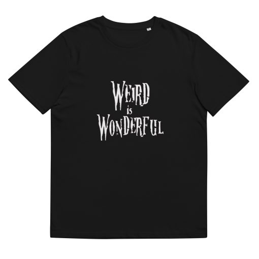 Weird is Wonderful T-Shirt