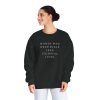 Women Who Wear Black Lead Colorful Lives Crewneck Sweatshirt