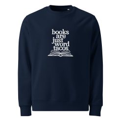 Books Are Just Word Tacos Crewneck Sweatshirt