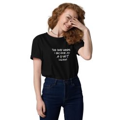 The One Where I Become An Aunt Again Tee
